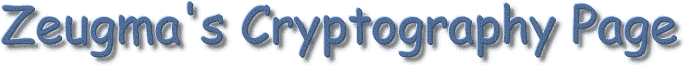 Zeugma's Cryptography Page